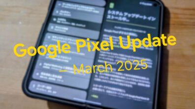 Google Pixel Update March 2025
