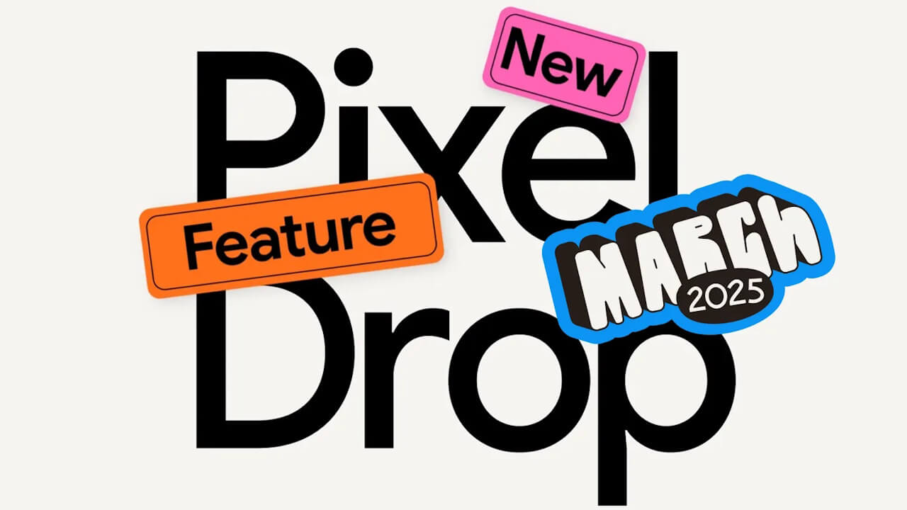 March Pixel Drop