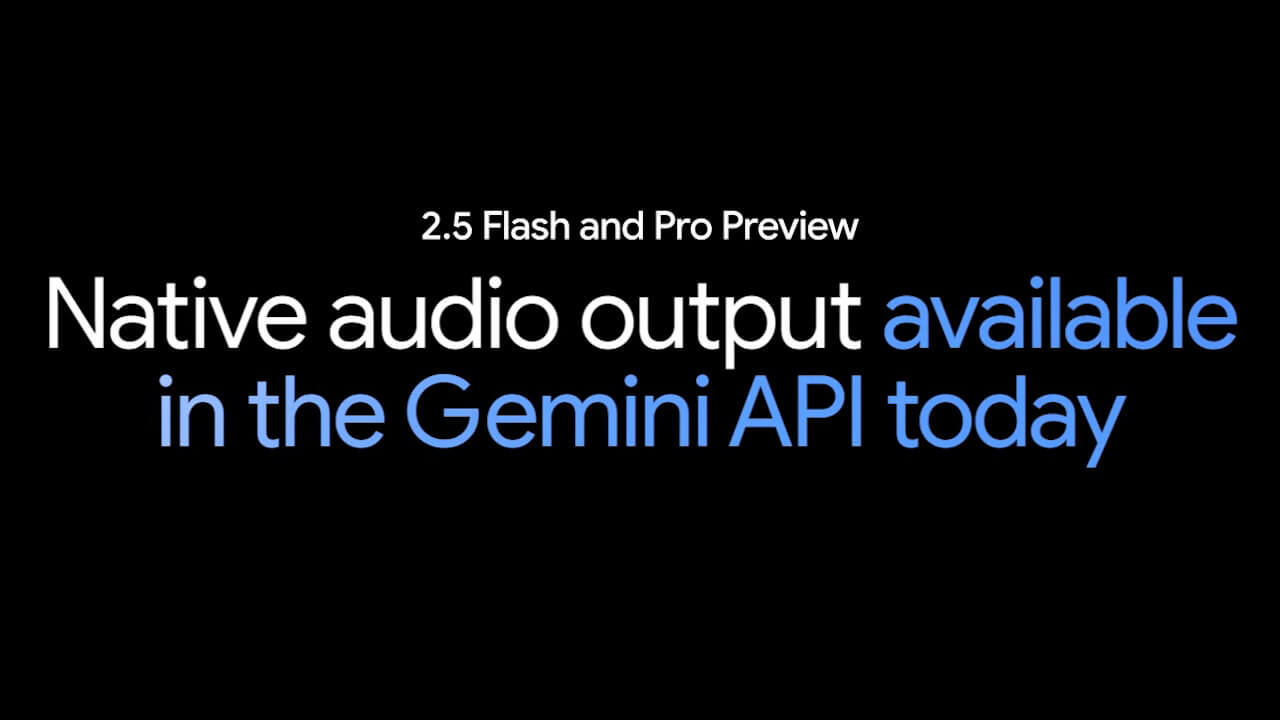 「Gemini」新しいテキスト読み上げ機能発表【Google I/O 2025】