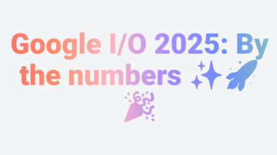Google IO 2025