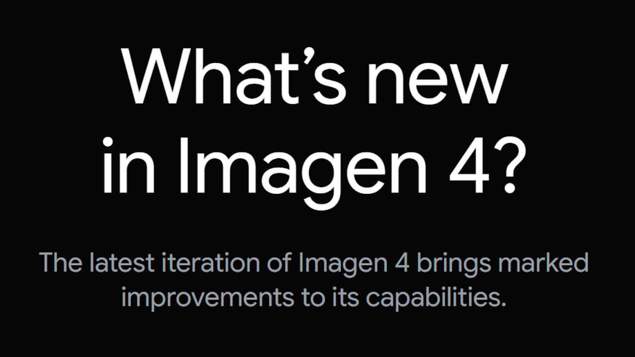 最新画像生成AIモデル「Imagen 4」発表【Google I/O 2025】