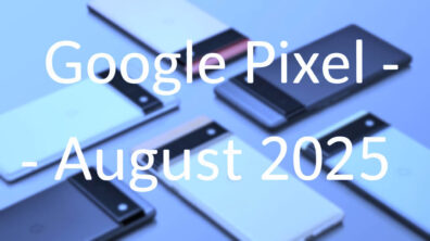 Google Pixel Update - August 2025