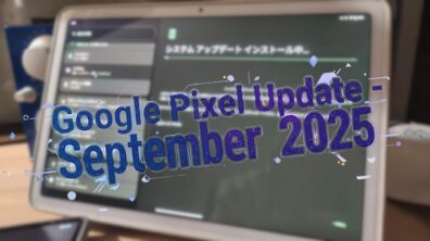 Pixel Tablet Google Pixel Update - September 2025