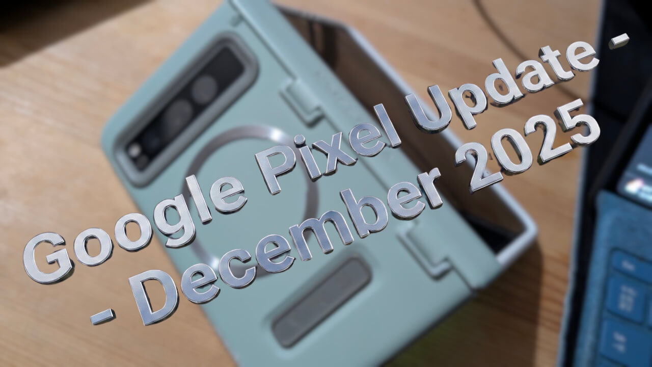 Pixel Fold「Android 16 QPR2」アップデート配信【2025年12月】