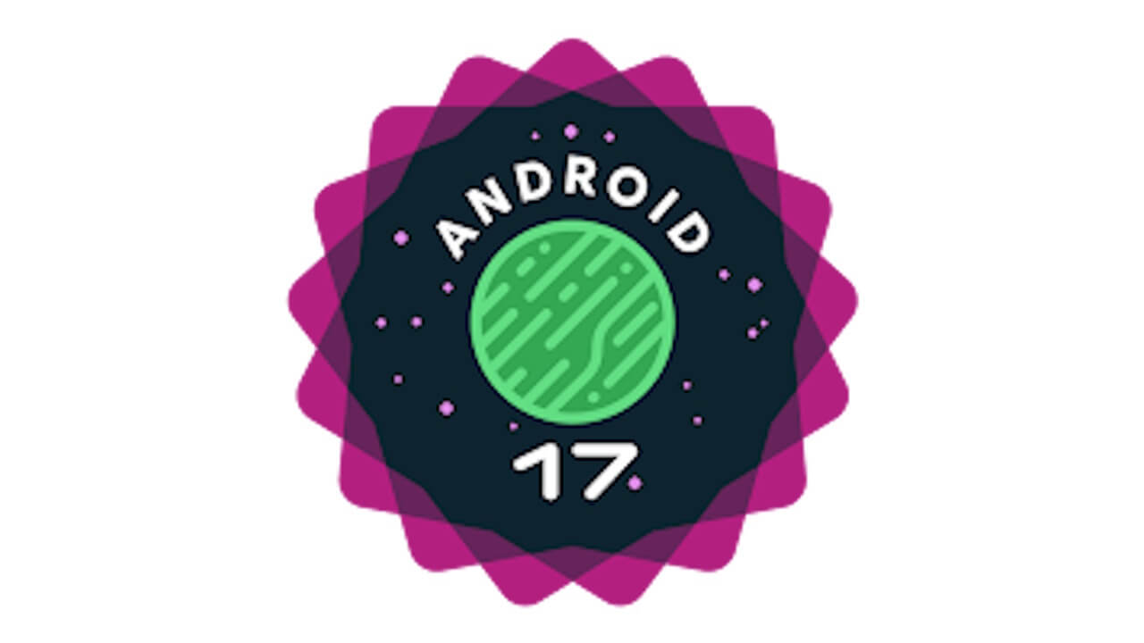 Google Pixel「Android 17 Beta 1」リリース