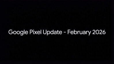 Google Pixel Update - February 2026