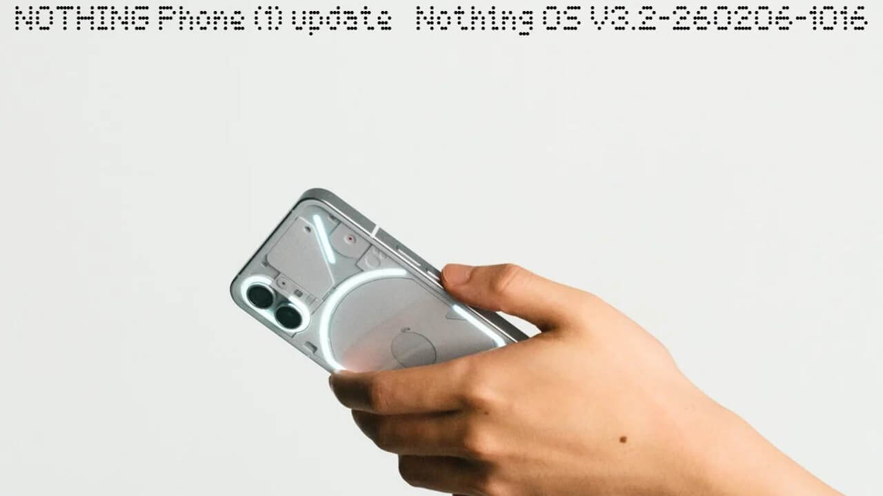Phone (1)「Nothing OS V3.2-260206-1016」配信【2026年3月2日（月）】