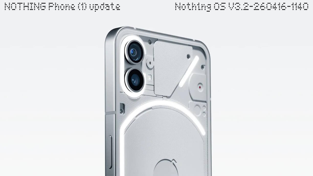 Phone (1)「Nothing OS V3.2-260416-1140」配信【2026年4月24日（金）】