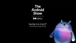 The Android Show IO Edition