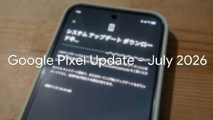 Google-Pixel-Update-July-2026