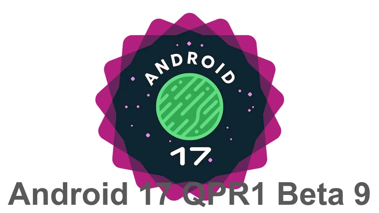 Android 17 QPR1 Beta 9