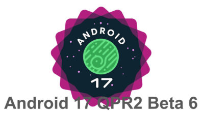 Android 17 QPR2 Beta 6